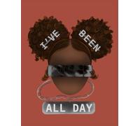 I'VE BEEN BOSSY ALL DAY: A Self-Reflection Journal for Women