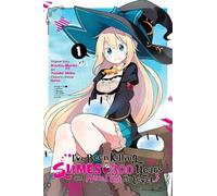 I've Been Killing Slimes For 300 Years And Maxed Out My Level, Vol. 1 (Manga)