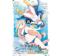 I've Been Killing Slimes for 300 Years and Maxed Out My Level, Vol. 15 (manga)