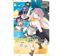 I've Been Killing Slimes for 300 Years and Maxed Out My Level, Vol. 16 (manga)