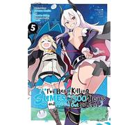 I've Been Killing Slimes For 300 Years And Maxed Out My Level, Vol. 5 (Manga)