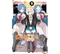I've Been Killing Slimes For 300 Years And Maxed Out My Level, Vol. 9 (Manga)