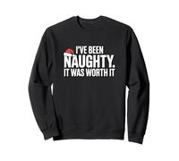 I've Been Naughty It Was Worth It Mischief Humour Holiday Sweatshirt