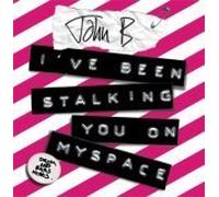 I've Been Stalking You on Myspace