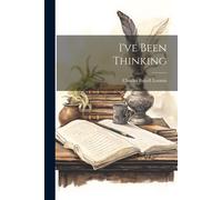 I've Been Thinking