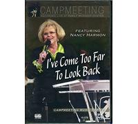 I've Come Too Far to Look Back Cd & Dvd - Campmeeting - Featuring Nancy Harmon