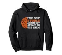 I've Got 5 Fouls Not Afraid to Use Them | Basketball Hooping Sweat à Capuche
