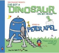 Peter Apel - I've Got a Dinosaur on My Head