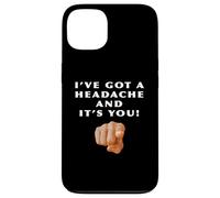 « I've Got a Headache and It's You » - Frustration Politique Coque pour iPhone 13