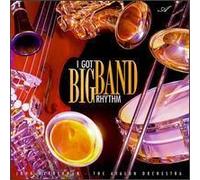 I've Got Big Band Rhythm