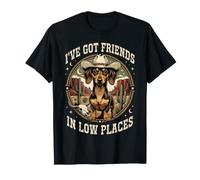 I've Got Friends in Low Places Western Cowboy Teckel T-Shirt