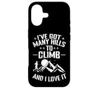 I've Got Many Hills to Climb and I Love It Coque pour iPhone 17