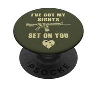 I've Got My Sights Set on You - Funny Sarcastic Gun Humor PopSockets PopGrip Adhésif