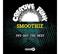 Smoothie - I've Got The Beef