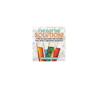 I've Got The Solution! Types Of Solutions And Factors That Affect Substance Solubility Grade 6-8 Physical Science
