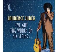 Laurence Juber - I've Got The World on Six Strings