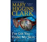 I've Got You Under My Skin (Under Suspicion Novel) - [Livre en VO] Mary Clark (Auteur)