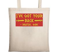 I've Got Your Back Brutus 44BC Sac fourre-tout humoristique en coton naturel écologique Beige