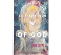 I've Heard From The Throne Room Of God