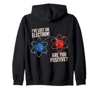 I've Lost an Electron Funny Physics CHIMISTRY Pun Sweat à Capuche
