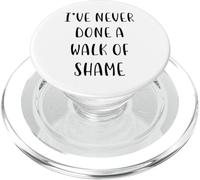 I've never done a walk of shame Funny Idea White Lie Party PopSockets PopGrip pour MagSafe