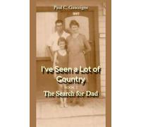 I've Seen a Lot of Country: The Search for Dad