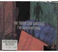 I've Seen Everything by Trash Can Sinatras