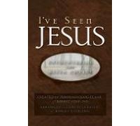 I've Seen Jesus: Encountering the Risen Christ