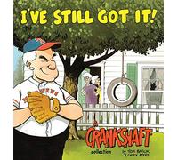 Chuck Ayers, Tom Batiuk – I've Still Got It! – A Crankshaft Collection