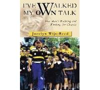 I've Walked My Own Talk