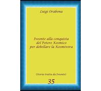 Iveonte alla conquista del Potere Cosmico per debellare la Kosmìvora