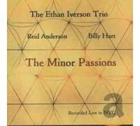 Iverson, Ethan -Trio- - Minor Passions