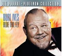 Burl Ives – Blue Tail Fly – Import – Dynamic