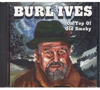 Ives, Burl - on Top of Old Smoky
