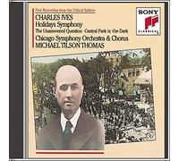 Ives, C. - Ives: Holiday's Symphony - The Unanswered Question - Central Park in the Dark