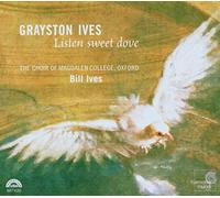 Ives Grasyson – Listen Sweet Dove (Musica Corale) – CD – Harmonia Mundi