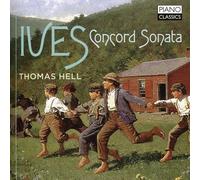 Ives / Hell - Charles Ives: Concord Sonata [New CD]