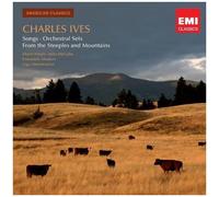 Ives: Songs, Orchestral Sets, From The Steeples & Mountains