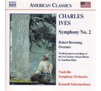 Ives: Symphony No. 2; Robert Browning Overture by Kenneth Schermerhorn (2000-09-19)
