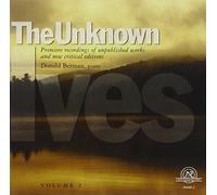 Ives : The Unknown Ives, vol. 2