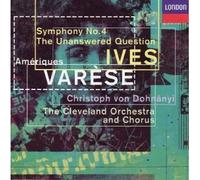 Ives, Varese, Dohnanyi, Cleveland Orchestra - Var??se: Ameriques; Ives: Symphony No 4, The Unanswered Question (London) by CHARLES IVES