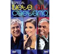 IVETE/GIL/CAETANO-IVETE/GIL/CAETANO:ESPECIAL IVETE GIL CAE