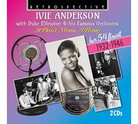 Ivie Anderson With Duke Ellington & His Famous Orchestra: It Don'T Mean a Thing