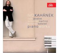 Ivo Kahanek : Janacek, Kabelac, Martinu