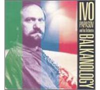 Ivo Papasov & His Orchestra - Balkanology