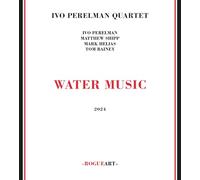 Ivo Perelman Quartet - Water Music