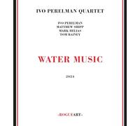Ivo Perelman Quartet - Water Music