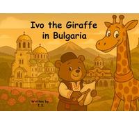 Ivo the Giraffe in Bulgaria