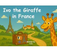 Ivo the Giraffe in France