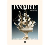 Ivoire. Secrets de l'or blanc - Brigitte Serre-Bouret - Des Falaises - relié - Beau livre